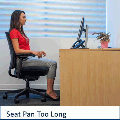 Seat pan too long